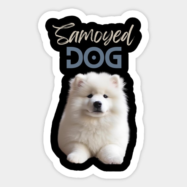 Samoyed Dog, for Samoyed lovers that whant to show it! Sticker by HSH-Designing